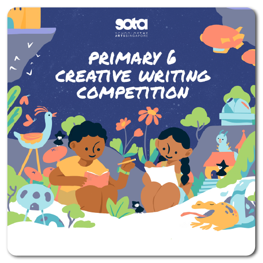 sota primary 6 creative writing competition 2021